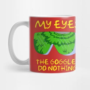 Simpsons Radioactive Man - My Eyes! The Goggles do Nothing Mug